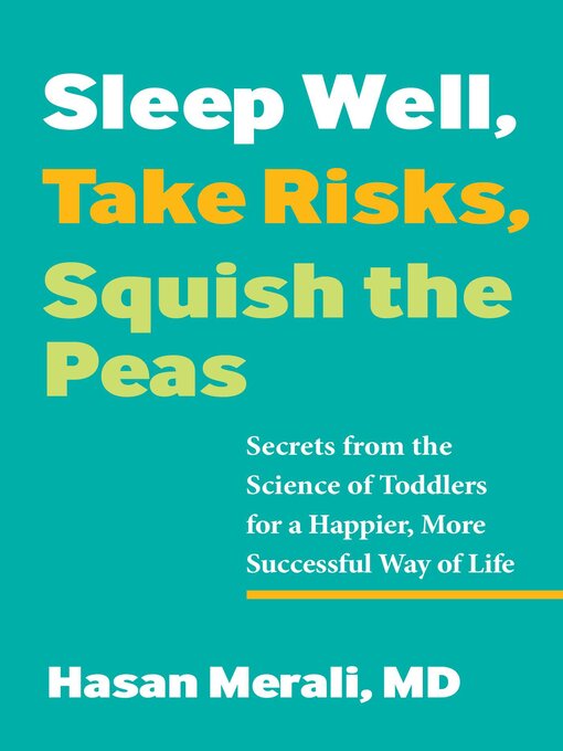 Title details for Sleep Well, Take Risks, Squish the Peas by Hasan  Merali - Wait list